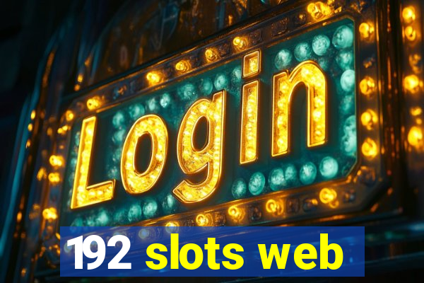 192 slots web